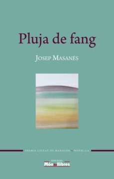 pluja de fang (premis ciutat de manacor novel.la)-josep masanes-9788469770177