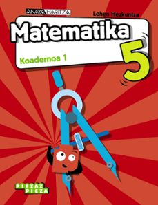 matematika 5º primaria. koadernoa 1. (navarra / país vasco) serie piezaz pieza-9788469868577