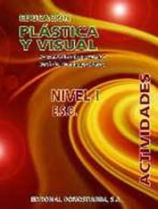 educacion plastica y visual. actividades. nivel i eso-9788470633577