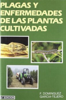 plagas y enfermedades de las plantas cultivadas (9ª ed.)-9788471147677