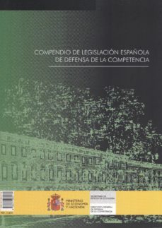 compendio de legislacion española de defensa de la competencia = compendium of spanish legislation of cmpetition-9788471960177