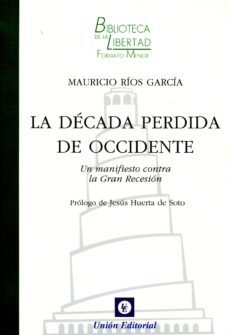 la decada perdida de occidente-mauricio rios garcia-9788472096677