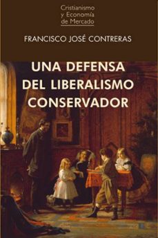 una defensa del liberalismo conservador-9788472097377