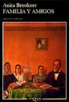 familia y amigos-anita brookner-9788472231177