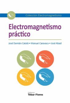 electromagnetismo practico (ebook)-jose damian catala-manuel caravaca garraton-9788473605977