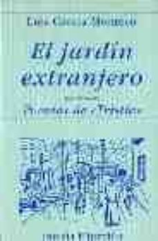 el jardin extranjero: precedido de poemas de tristia (2 ed.)-9788475176277