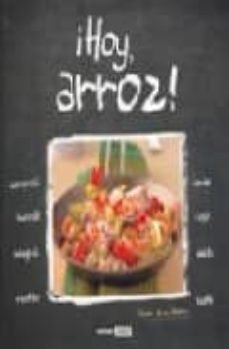 hoy, arroz: carnaroli, basmati, integral, risotto, verde, rojo, d elta, sushi-claudia adriana staffieri-9788475566177