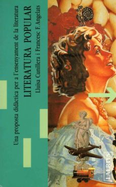 literatura popular: una proposta didactica per a l ensenyament de la literatura-9788475841977