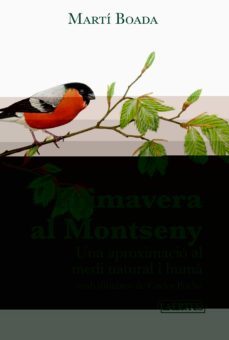 primavera al montseny: una aproximacio al medi natural i huma-marti boada-9788475849577