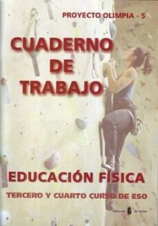 proyecto olimpia 5- cuaderno de trabajo de educacion fisica 3º y 4º eso-9788476284377