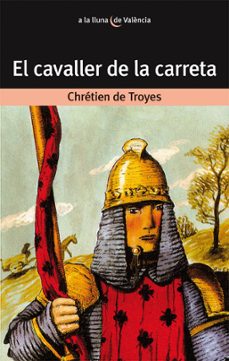 el cavaller de la carreta-chretien de troyes-9788476600177