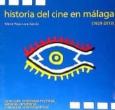 historia del cine en malaga 1929-2013-9788477859277