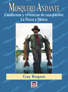 mosquero andante-guy roques-9788479022877