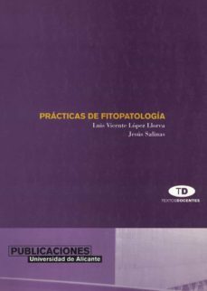 practicas de fitopatologia-luis vicente lopez llorca-jesus salinas-9788479085377
