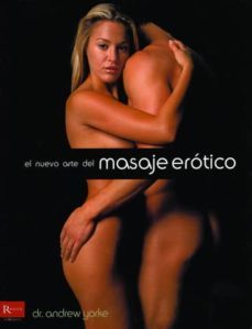 el nuevo arte del masaje erotico-andrew yorke-9788479278977