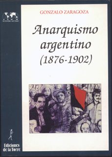 anarquismo argentino (1876-1902)-9788479601577