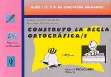 construyo la regla ortografica 1-9788479863777