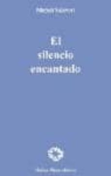 el silencio encantado-9788480102377