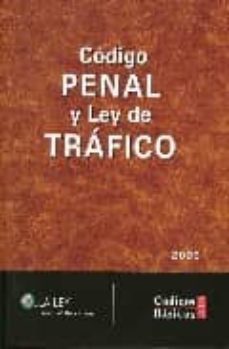codigo penal y ley de trafico (ed. 2009)(codigo basico)-9788481262377