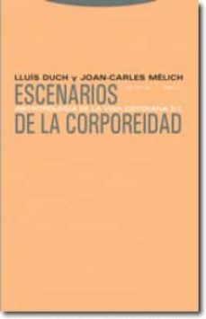 escenarios de la corporeidad (antropologia de la vida cotidiana 2 /1)-9788481647877