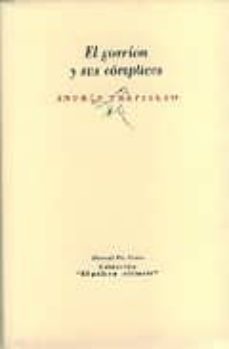 el gorrion y sus complices-andres trapiello-9788481915877