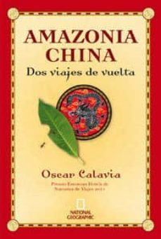 amazona china: dos viajes de vuelta (premio hotusa 2011)-9788482980577