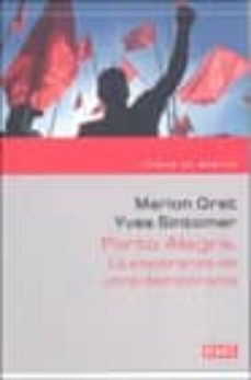 porto alegre: la esperanza de otra democracia-marion gret-yves sintomer-9788483069677