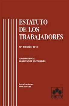estatuto de los trabajadores. jurisprudencia, comentarios doctrinales-luis gil suarez-9788483423677