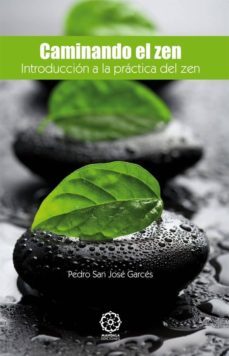 caminando el zen-pedro san jose garces-9788483528877