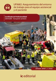 (i.b.d.) uf0682 aseguramiento del entorno de trabajo para el equi po asistencial y el paciente                                     transporte sanitario)-9788483647677