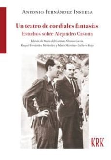 un teatro de cordiales fantasias-antonio fernandez insuela-9788483676677