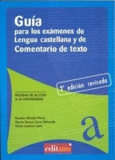 guia para los examenes de lengua castellana y de comentario de te to (2ª ed)-ramon almela perez-9788483719077