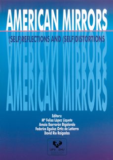 american mirrors: (self) reflections and (self) distortions-9788483737477