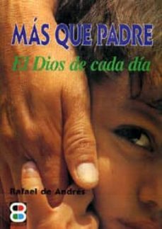 mas que padre el dios de cada dia-9788484070177