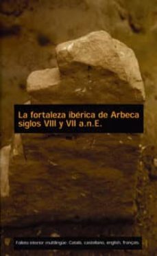 la fortaleza iberica de arbeca: siglos viii y vii a.n.e. (video)-9788484091677