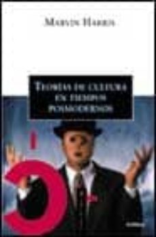 teorias sobre la cultura en la era posmoderna-marvin harris-9788484320777