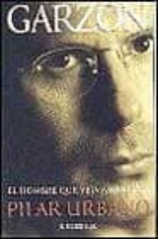 garzon: el hombre que veia amanecer-9788484508977