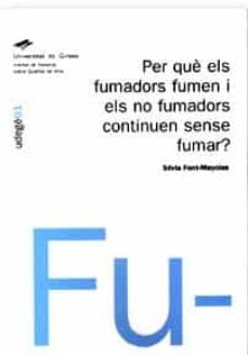 Imagen Principal de Per què els fumadors fumen i els no fumadors continuen sense fumar?