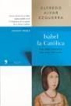 isabel la catolica: una reina vencedora, una mujer derrotada-9788484603177