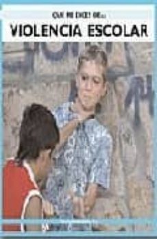 que me dices de violencia escolar-manuel armas castro-9788485401277