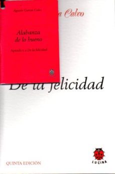 de la felicidad (5ª ed.)-agustin garcia calvo-9788485708277