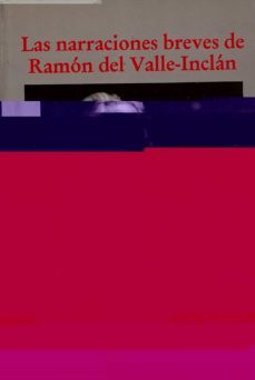las narraciones breves de valle-inclan-rosa alicia ramos-9788486214777