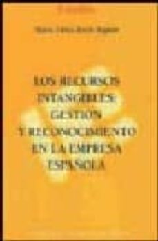 recursos intangibles: gestion y reconocimiento en la empresa espa ñola-maria luisa recio rapun-9788488533777