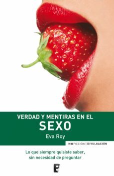 verdad y mentiras en el sexo (ebook)-eva roy-9788490190777