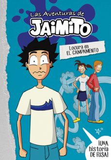 locura en el campamento (las aventuras de jaimito 2)-9788490438077