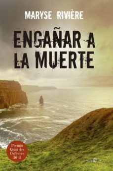 engañar a la muerte-maryse riviere-9788490605677