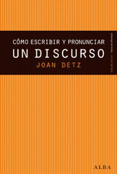 como escribir y pronunciar un discurso-joan detz-9788490650677