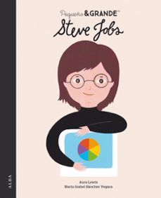 pequeño & grande steve jobs-maria isabel sanchez vegara-9788490658277