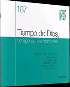 tiempo de dios, tiempo de los hombres: cuaderno biblico 187-9788490735077