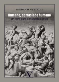 humano demasiado humano-friedrich nietzsche-9788490747377